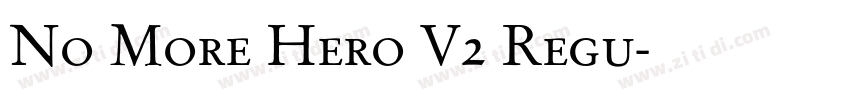 No More Hero V2 Regu字体转换 No More Hero V2 Regu字体转换